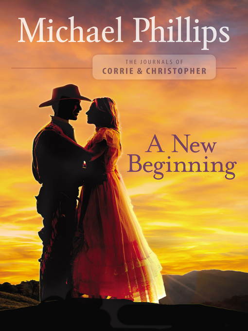 Title details for A New Beginning by Michael Phillips - Available